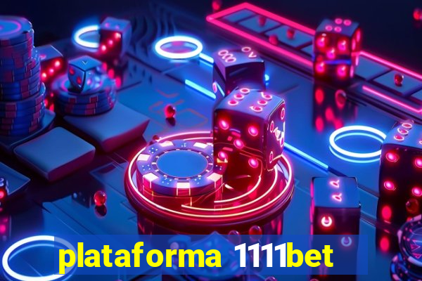 plataforma 1111bet